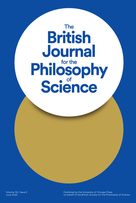BRITISH JOURNAL FOR THE PHILOSOPHY OF SCIENCE