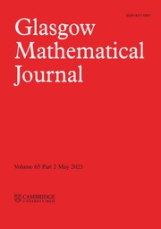 GLASGOW MATHEMATICAL JOURNAL