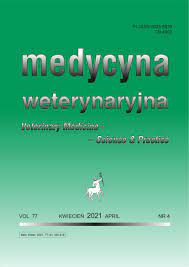 MEDYCYNA WETERYNARYJNA-VETERINARY MEDICINE-SCIENCE AND PRACTICE