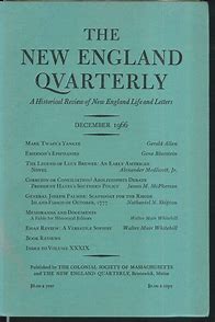 NEW ENGLAND QUARTERLY-A HISTORICAL REVIEW OF NEW ENGLAND LIFE AND LETTERS