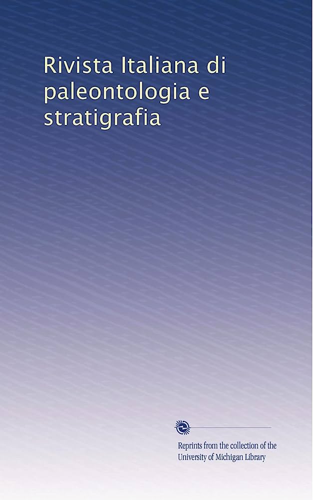 RIVISTA ITALIANA DI PALEONTOLOGIA E STRATIGRAFIA
