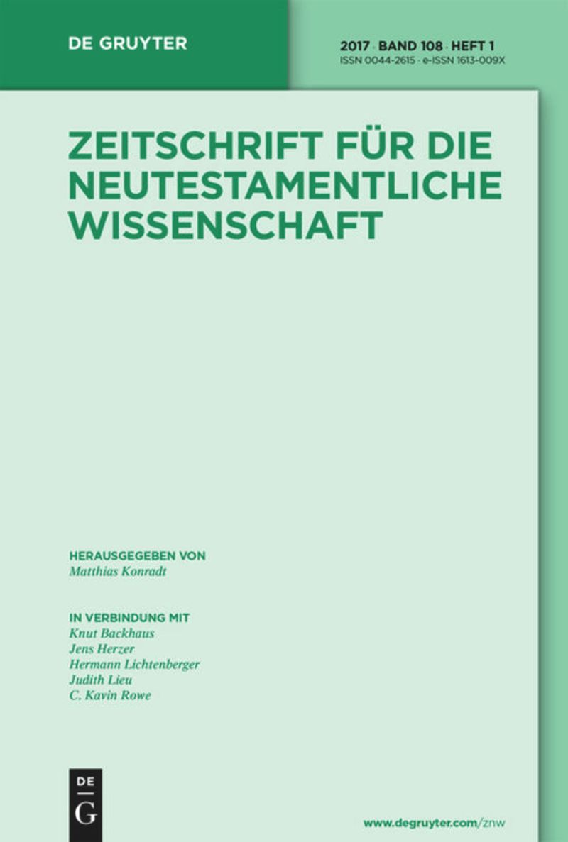 ZEITSCHRIFT FUR DIE NEUTESTAMENTLICHE WISSENSCHAFT UND DIE KUNDE DER ALTEREN KIRCHE