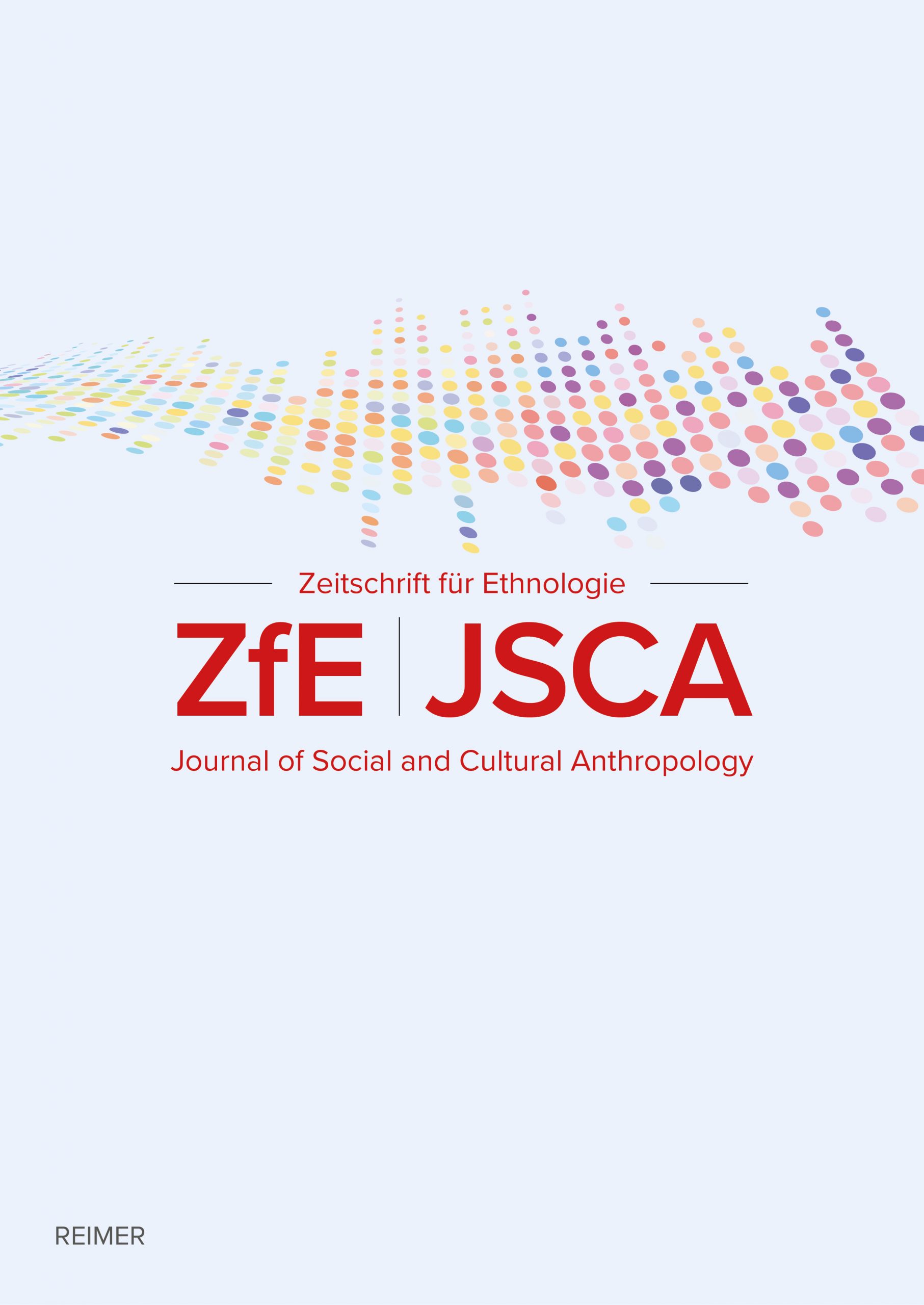 ZEITSCHRIFT FUR ETHNOLOGIE - JOURNAL OF SOCIAL AND CULTURAL ANTHROPOLOGY