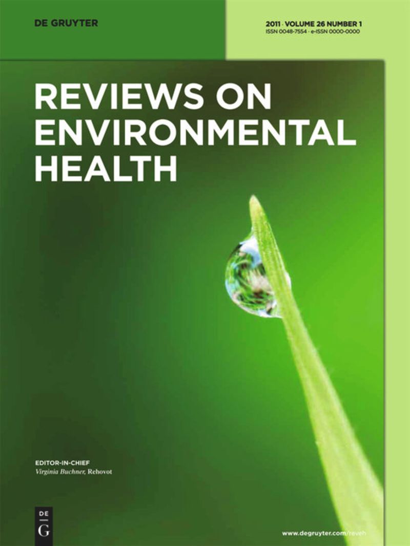 REVIEWS ON ENVIRONMENTAL HEALTH