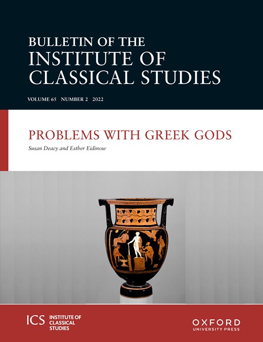 BULLETIN OF THE INSTITUTE OF CLASSICAL STUDIES
