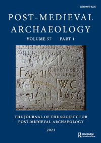 POST-MEDIEVAL ARCHAEOLOGY