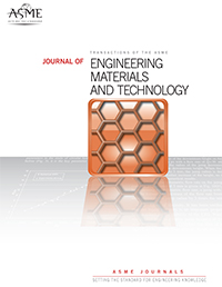 JOURNAL OF ENGINEERING MATERIALS AND TECHNOLOGY-TRANSACTIONS OF THE ASME