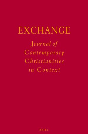 EXCHANGE-JOURNAL OF CONTEMPORARY CHRISTIANITIES IN CONTEXT