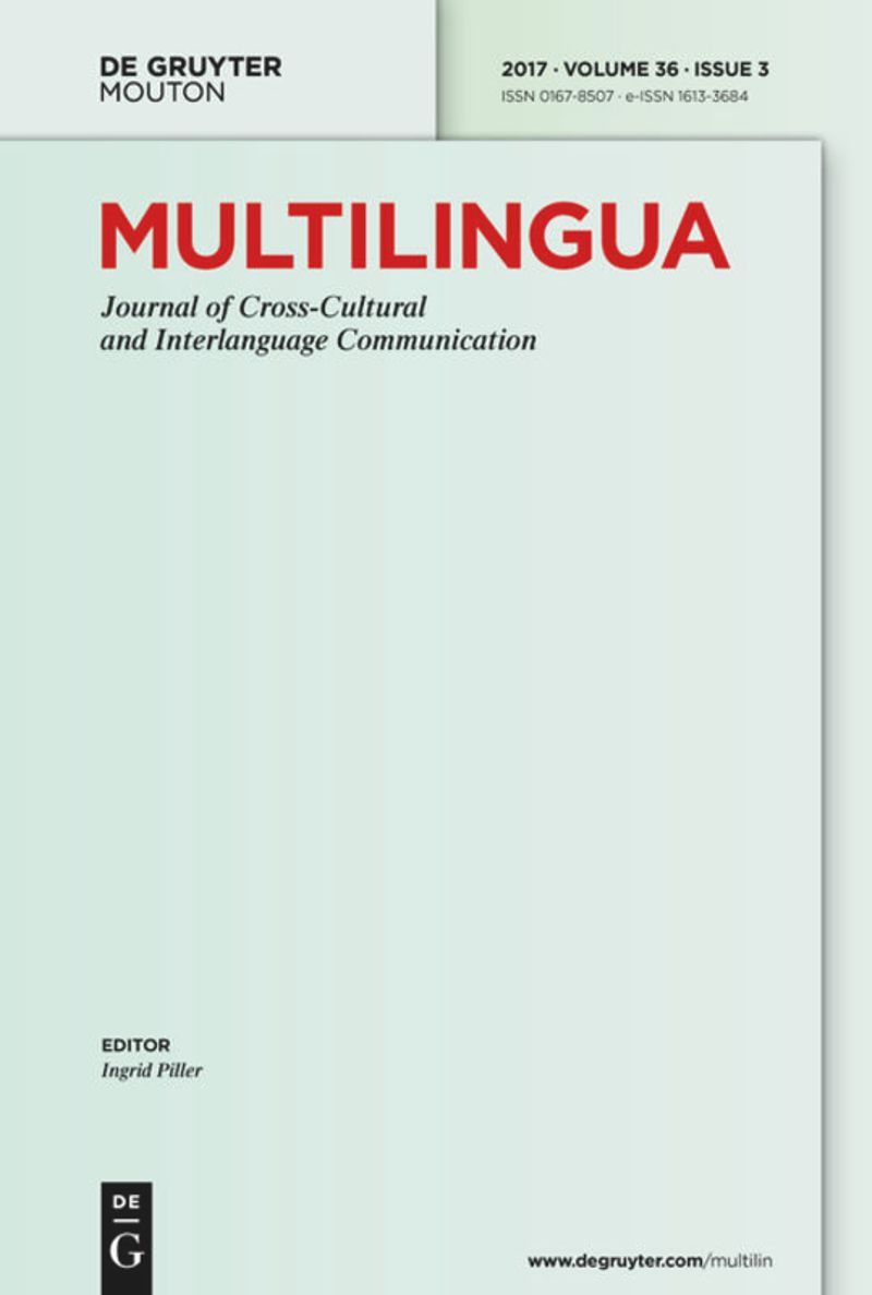 MULTILINGUA-JOURNAL OF CROSS-CULTURAL AND INTERLANGUAGE COMMUNICATION