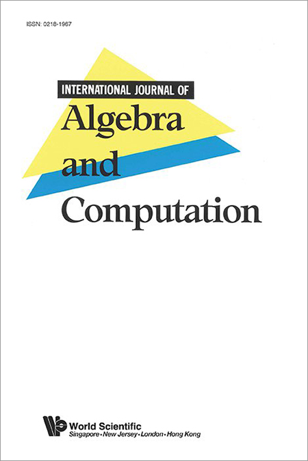 INTERNATIONAL JOURNAL OF ALGEBRA AND COMPUTATION