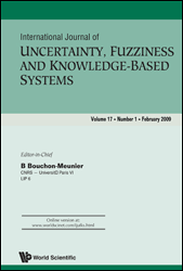 INTERNATIONAL JOURNAL OF UNCERTAINTY FUZZINESS AND KNOWLEDGE-BASED SYSTEMS