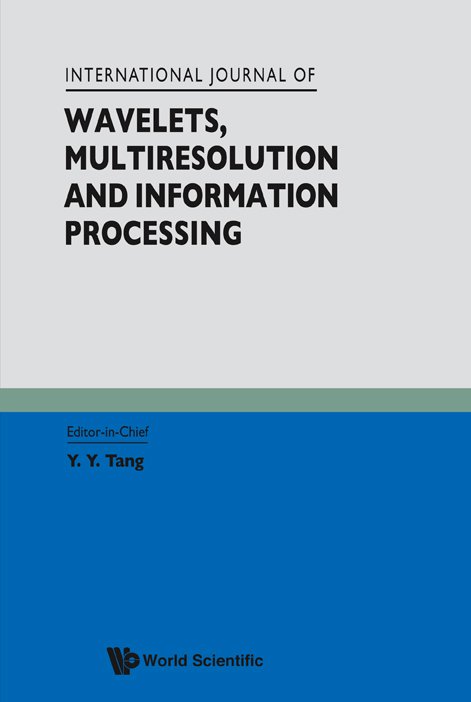 INTERNATIONAL JOURNAL OF WAVELETS MULTIRESOLUTION AND INFORMATION PROCESSING