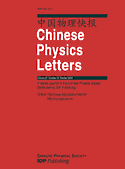 CHINESE PHYSICS LETTERS