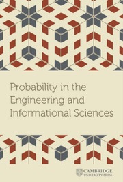 PROBABILITY IN THE ENGINEERING AND INFORMATIONAL SCIENCES