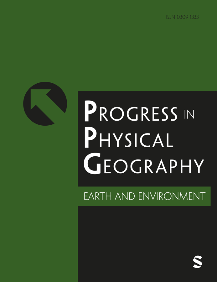 PROGRESS IN PHYSICAL GEOGRAPHY-EARTH AND ENVIRONMENT