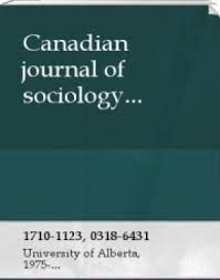 CANADIAN JOURNAL OF SOCIOLOGY-CAHIERS CANADIENS DE SOCIOLOGIE