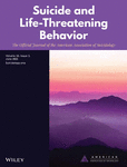 SUICIDE AND LIFE-THREATENING BEHAVIOR