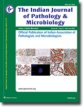 INDIAN JOURNAL OF PATHOLOGY AND MICROBIOLOGY