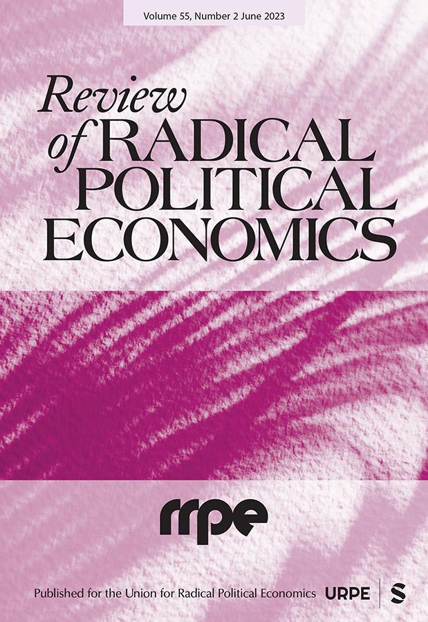 REVIEW OF RADICAL POLITICAL ECONOMICS