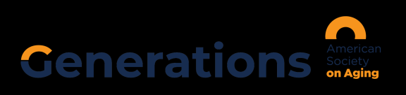 GENERATIONS-JOURNAL OF THE AMERICAN SOCIETY ON AGING