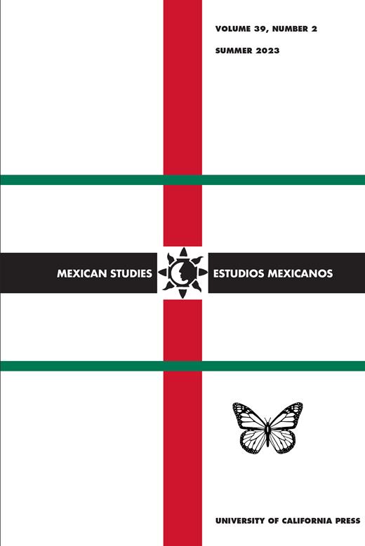 MEXICAN STUDIES-ESTUDIOS MEXICANOS