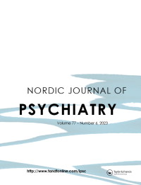 NORDIC JOURNAL OF PSYCHIATRY