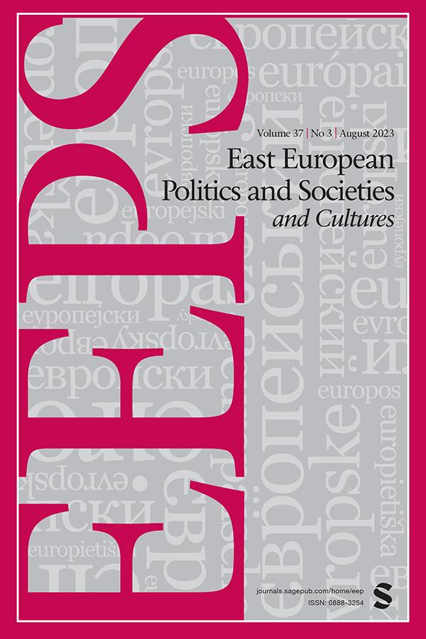 EAST EUROPEAN POLITICS AND SOCIETIES
