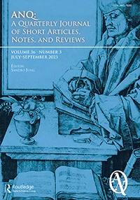 ANQ-A QUARTERLY JOURNAL OF SHORT ARTICLES NOTES AND REVIEWS