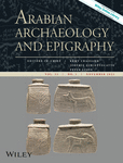 ARABIAN ARCHAEOLOGY AND EPIGRAPHY