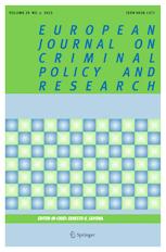 EUROPEAN JOURNAL ON CRIMINAL POLICY AND RESEARCH