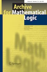 ARCHIVE FOR MATHEMATICAL LOGIC