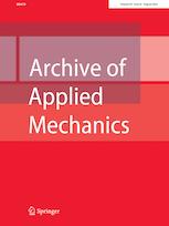 ARCHIVE OF APPLIED MECHANICS