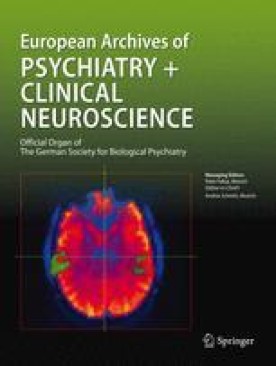 EUROPEAN ARCHIVES OF PSYCHIATRY AND CLINICAL NEUROSCIENCE
