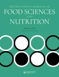 INTERNATIONAL JOURNAL OF FOOD SCIENCES AND NUTRITION
