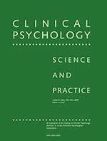 CLINICAL PSYCHOLOGY-SCIENCE AND PRACTICE