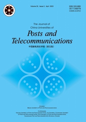 Journal of China Universities of Posts and Telecommunications