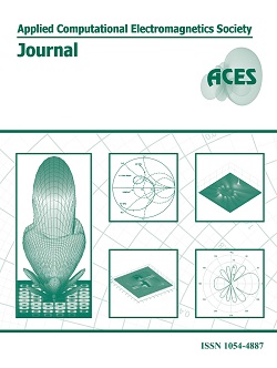 APPLIED COMPUTATIONAL ELECTROMAGNETICS SOCIETY JOURNAL