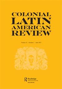 COLONIAL LATIN AMERICAN REVIEW
