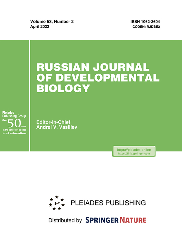 RUSSIAN JOURNAL OF DEVELOPMENTAL BIOLOGY