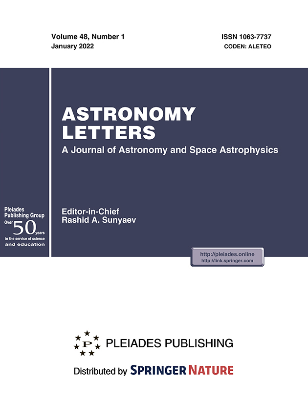 ASTRONOMY LETTERS-A JOURNAL OF ASTRONOMY AND SPACE ASTROPHYSICS