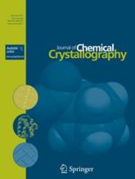 JOURNAL OF CHEMICAL CRYSTALLOGRAPHY