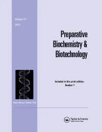 PREPARATIVE BIOCHEMISTRY & BIOTECHNOLOGY