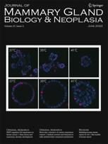 JOURNAL OF MAMMARY GLAND BIOLOGY AND NEOPLASIA
