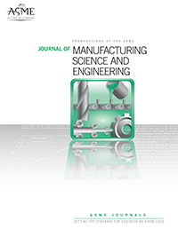 JOURNAL OF MANUFACTURING SCIENCE AND ENGINEERING-TRANSACTIONS OF THE ASME