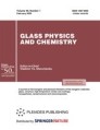 GLASS PHYSICS AND CHEMISTRY
