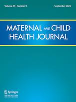 MATERNAL AND CHILD HEALTH JOURNAL
