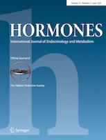 HORMONES-INTERNATIONAL JOURNAL OF ENDOCRINOLOGY AND METABOLISM