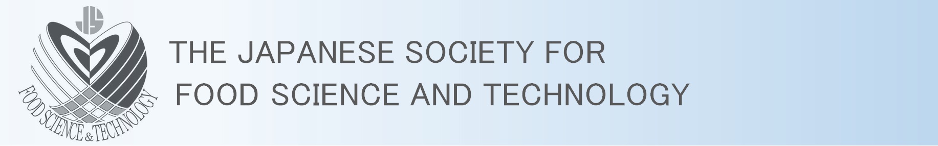 JOURNAL OF THE JAPANESE SOCIETY FOR FOOD SCIENCE AND TECHNOLOGY-NIPPON SHOKUHIN KAGAKU KOGAKU KAISHI