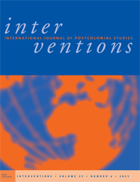 INTERVENTIONS-INTERNATIONAL JOURNAL OF POSTCOLONIAL STUDIES