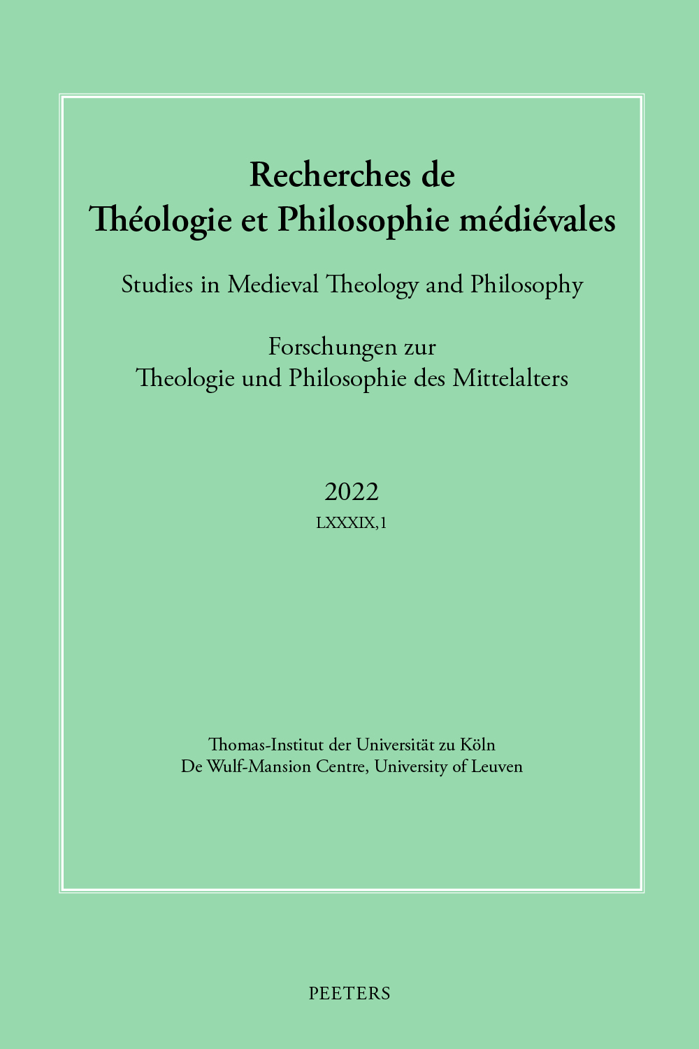 RECHERCHES DE THEOLOGIE ET PHILOSOPHIE MEDIEVALES